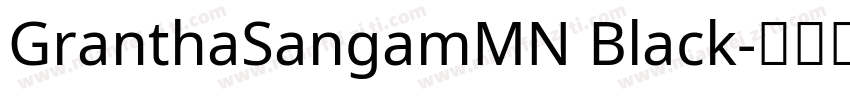 GranthaSangamMN Black字体转换